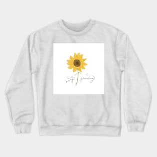 "Keep Growing" Sunflower Illustration Crewneck Sweatshirt